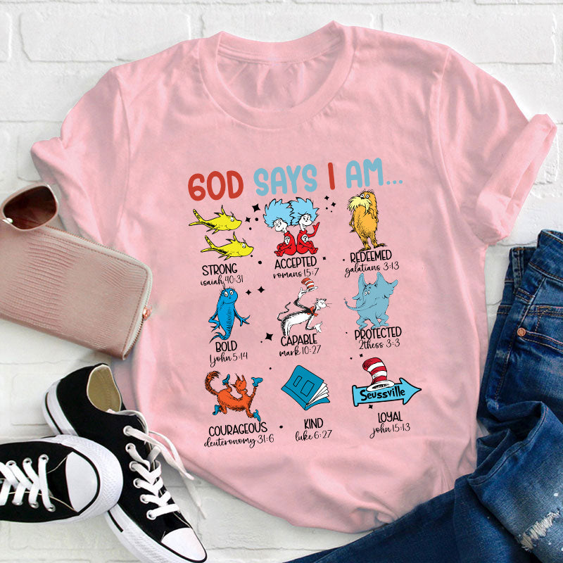 God Says I Am Teacher T-Shirt
