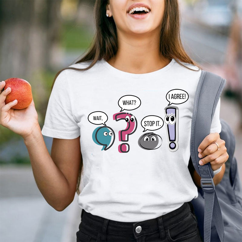 Grammar Wait What Stop It I Agree Teacher T-Shirt