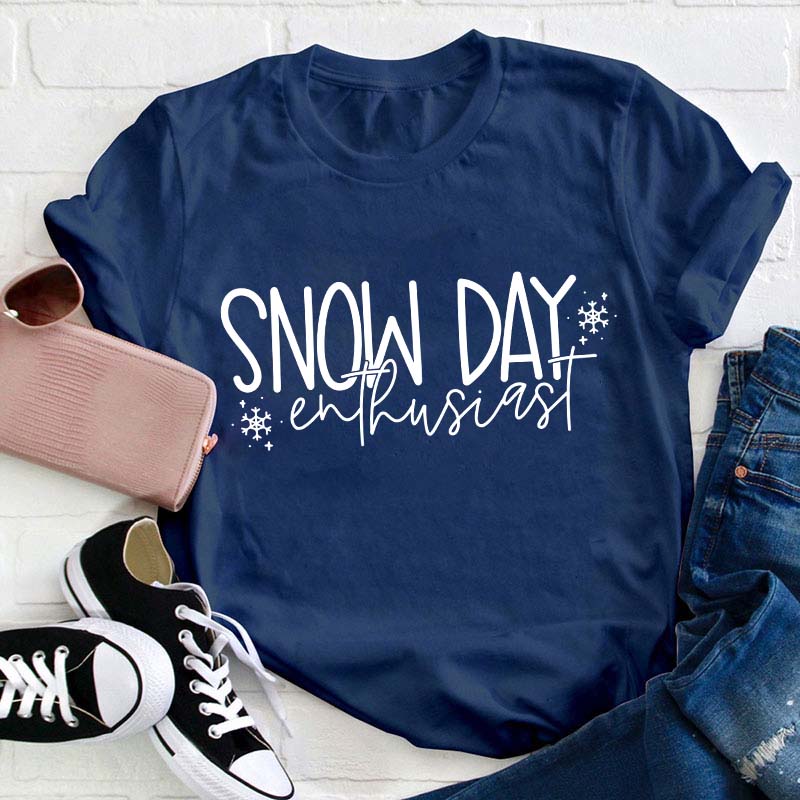 Snow Day Enthusiast Teacher T-Shirt