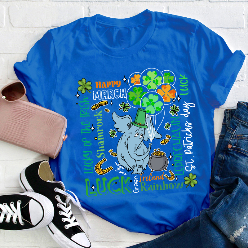 Happy March Luck Teacher T-Shirt