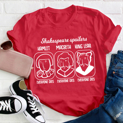 Shakespeare Spoilers Teacher T-Shirt