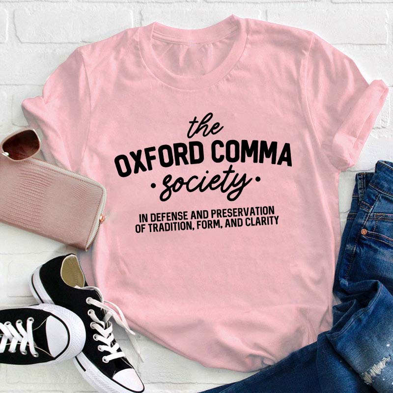 The Oxford Comma Society Teacher T-Shirt