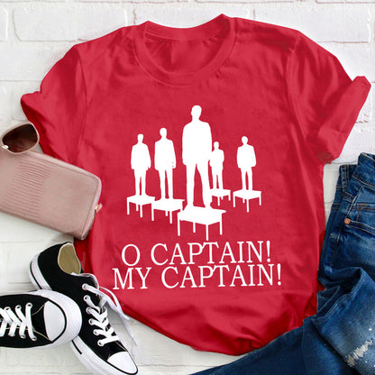 O Captain My Captain Teacher T-Shirt