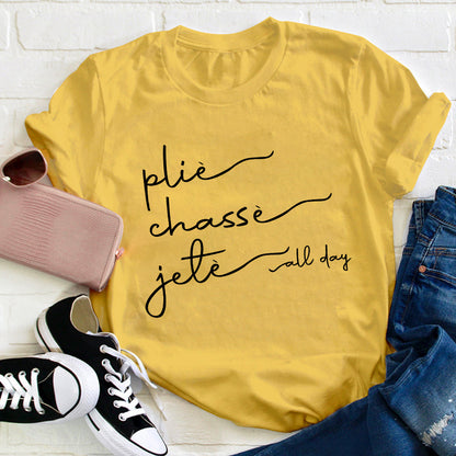 Plie Chasse Jete Dance Teacher T-Shirt