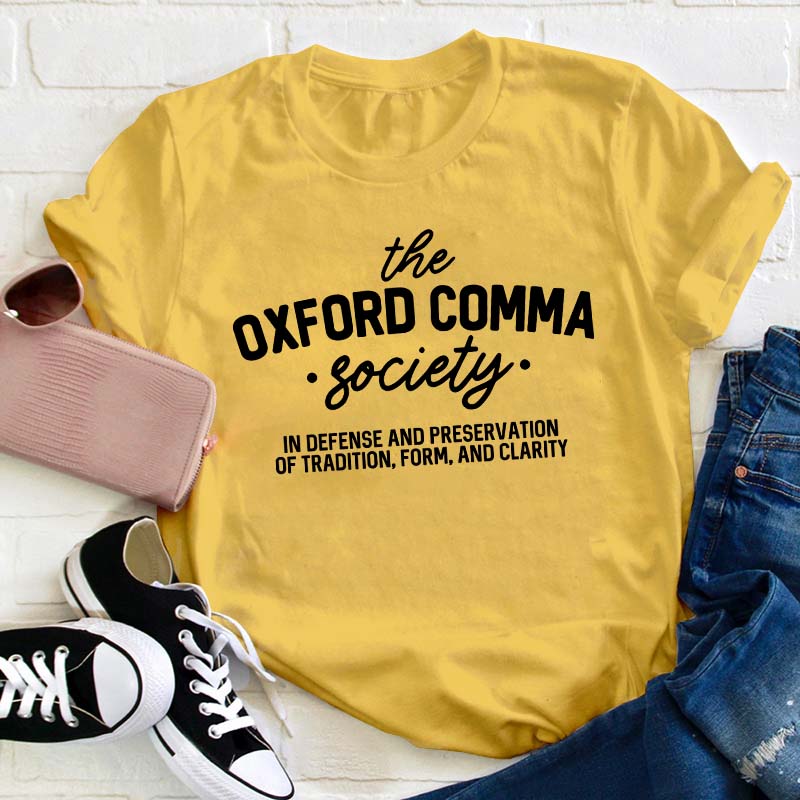 The Oxford Comma Society Teacher T-Shirt