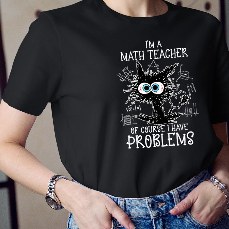 I'm A Math Teacher Exploding Cat Teacher T-Shirt