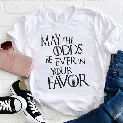 May The Odds Be Ever In Your Favor Teacher T-Shirt