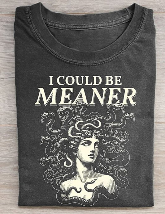 Trending I Could Be Meaner Medusa Gorgon T-shirt