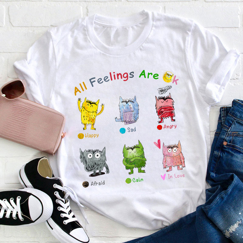 All Feelings Are Ok Monster Teacher T-Shirt