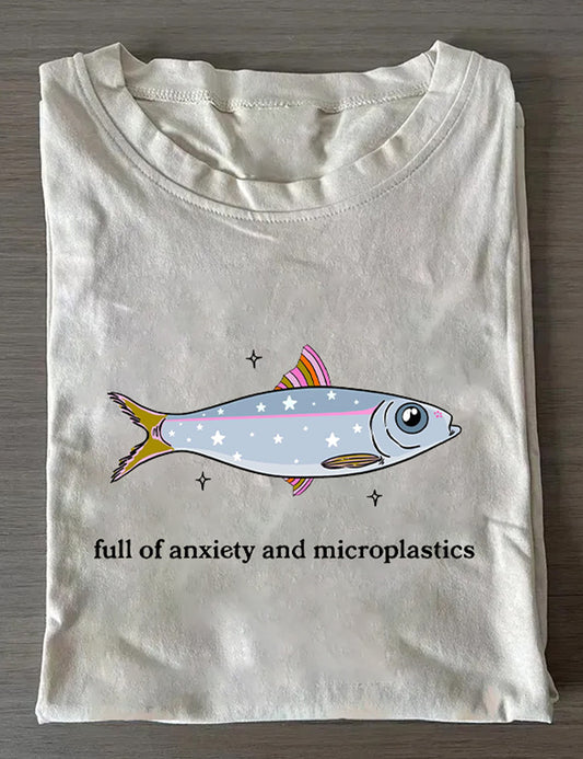 Full Of Anxiety And Microplastics T-Shirt