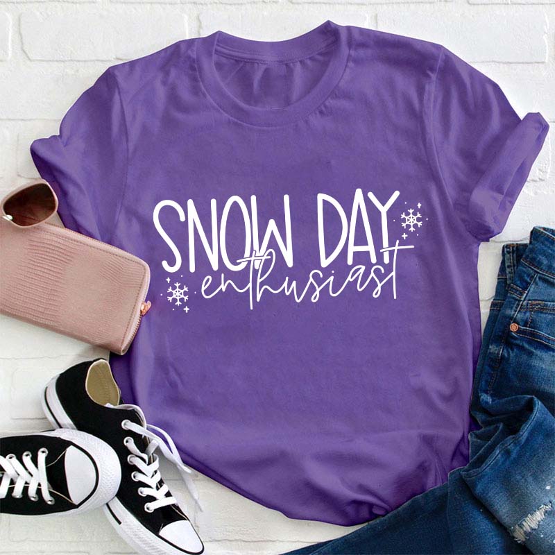 Snow Day Enthusiast Teacher T-Shirt