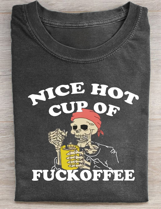 Nice Hot Cup Of Coffee T-Shirt