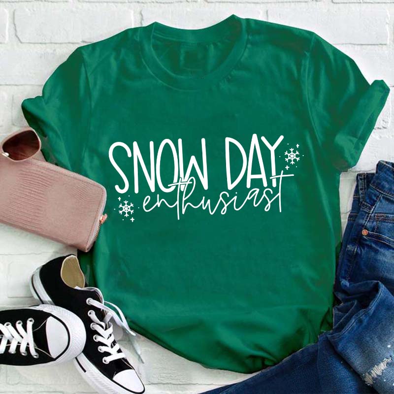 Snow Day Enthusiast Teacher T-Shirt