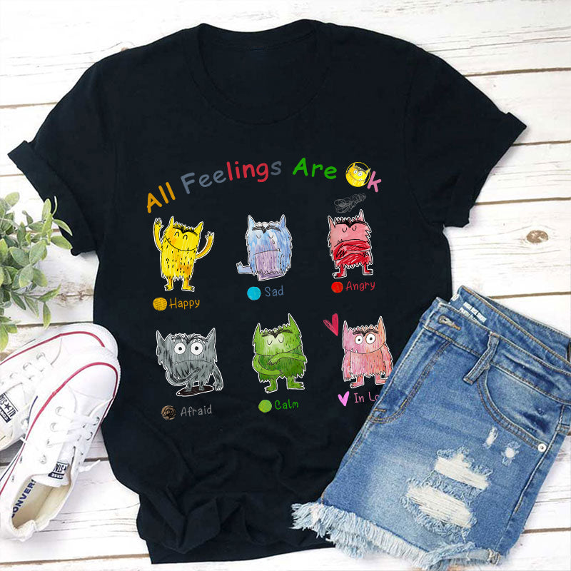 All Feelings Are Ok Monster Teacher T-Shirt