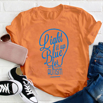 Light It Up Blue For Autism Teacher T-Shirt