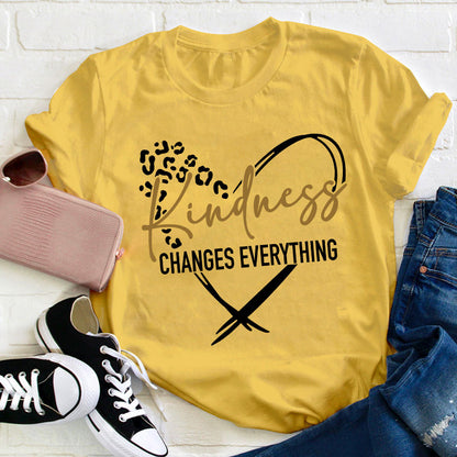 Kindness Changes Everything Teacher T-Shirt
