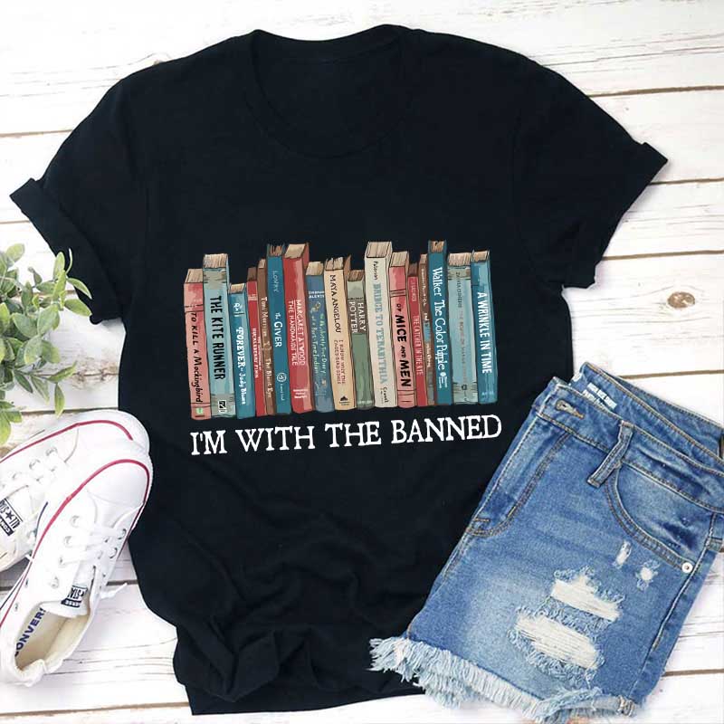 I'm With The Banned Teacher T-Shirt