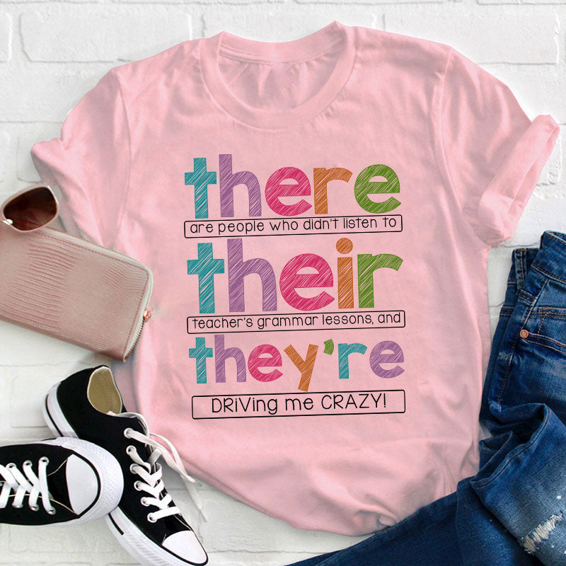 There Their They're Teacher T-Shirt