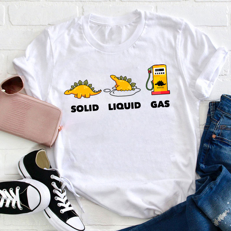 Solid Liquid Gas Teacher T-Shirt