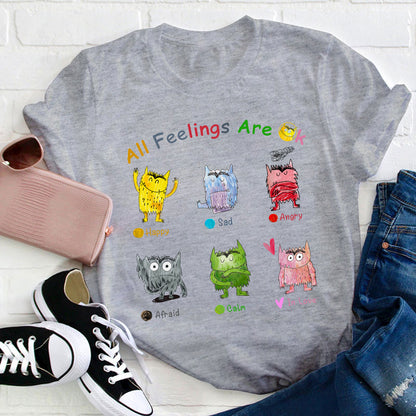 All Feelings Are Ok Monster Teacher T-Shirt