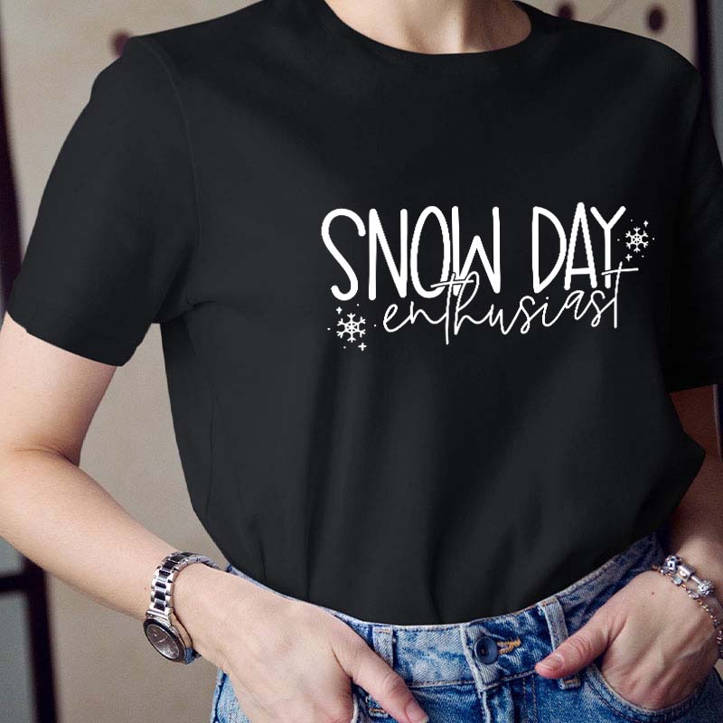 Snow Day Enthusiast Teacher T-Shirt