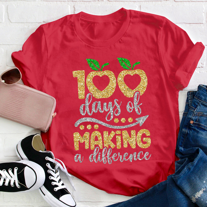 100 Days Of Making A Difference Teacher T-Shirt