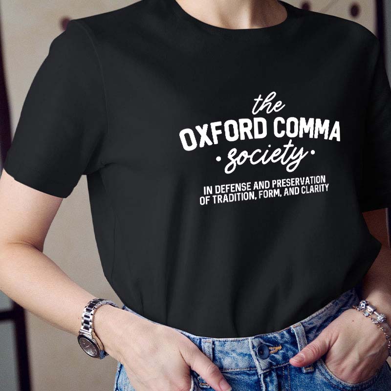 The Oxford Comma Society Teacher T-Shirt