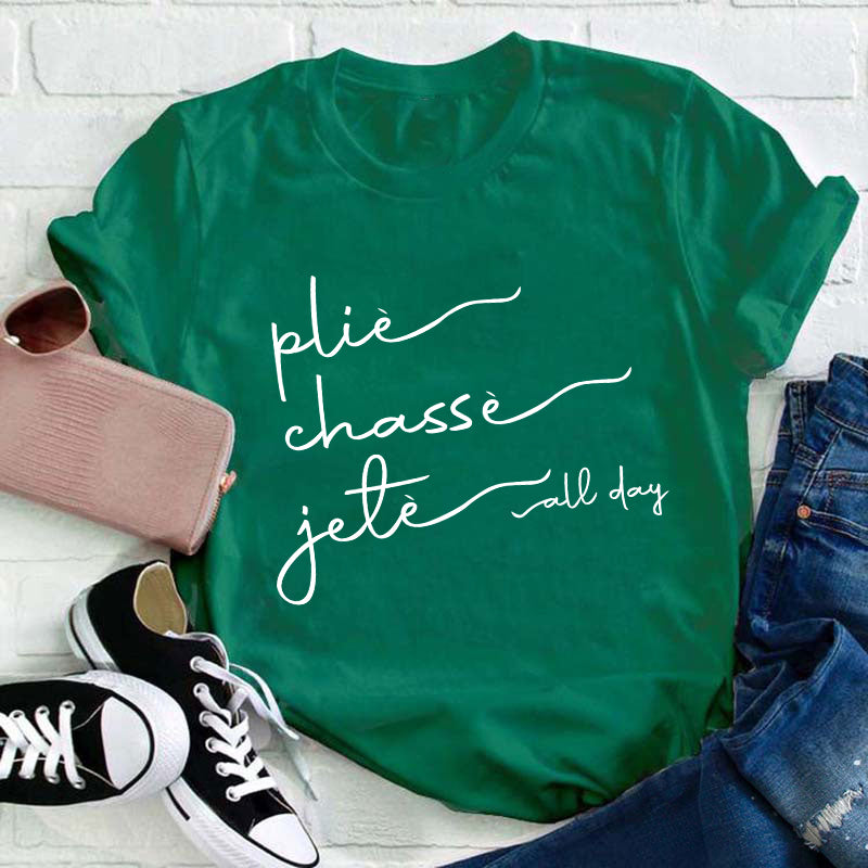 Plie Chasse Jete Dance Teacher T-Shirt