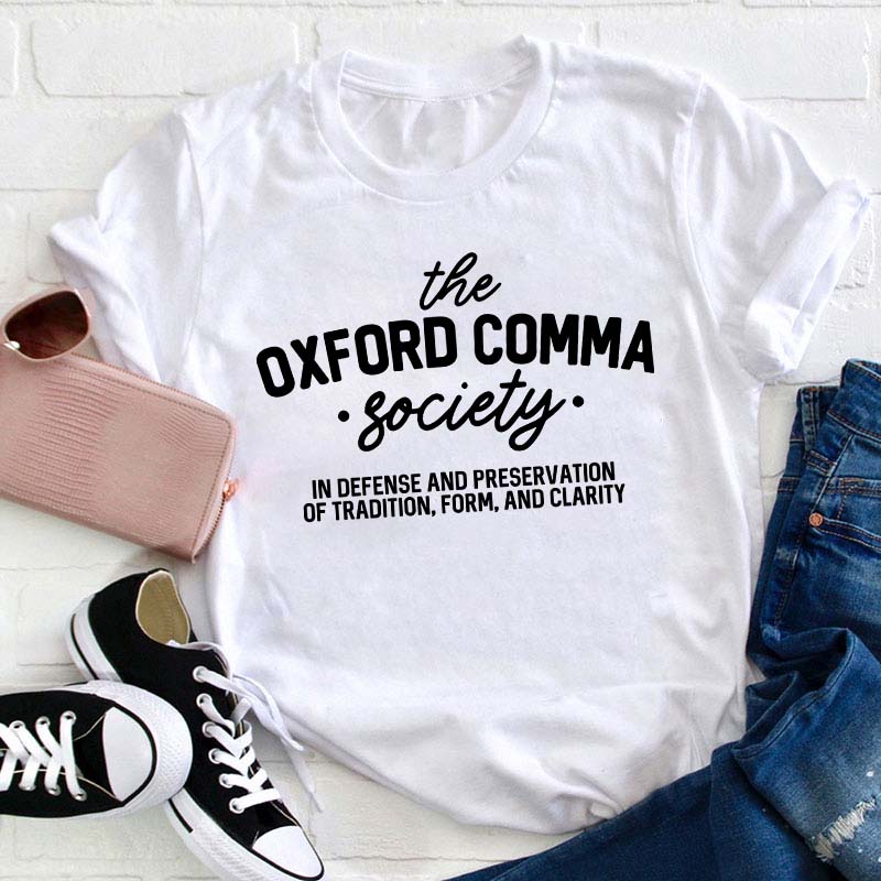 The Oxford Comma Society Teacher T-Shirt