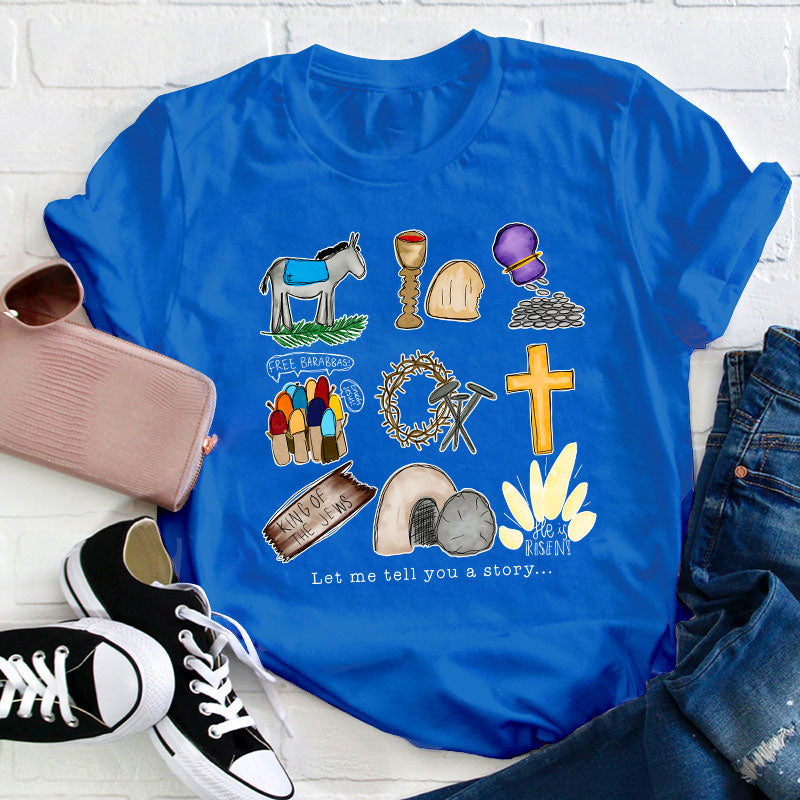 Let Me Tell You A Story Teacher T-Shirt