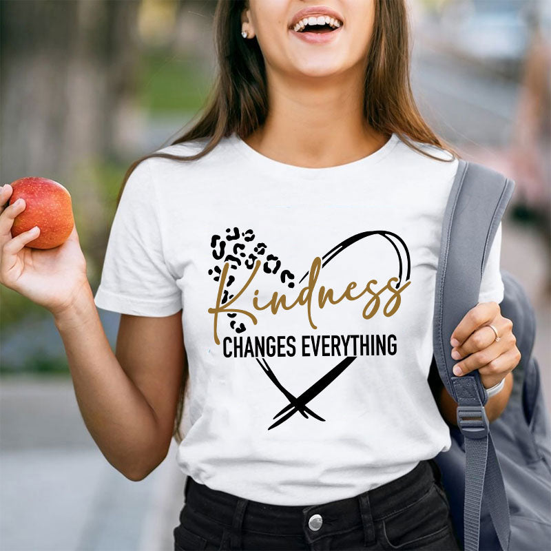 Kindness Changes Everything Teacher T-Shirt
