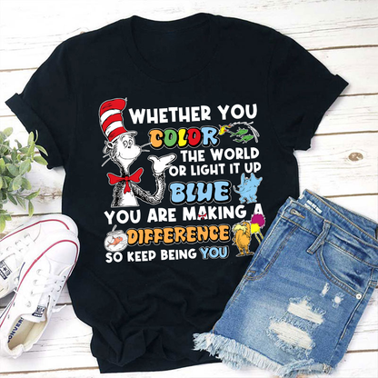 You Are Making A Difference Keep Being You Teacher T-Shirt