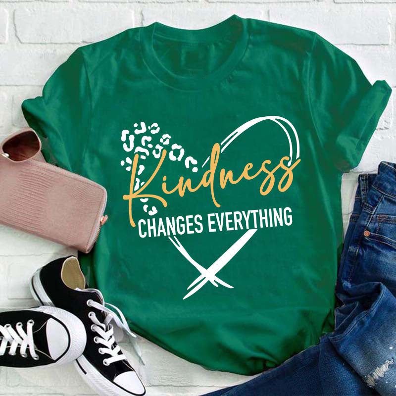 Kindness Changes Everything Teacher T-Shirt