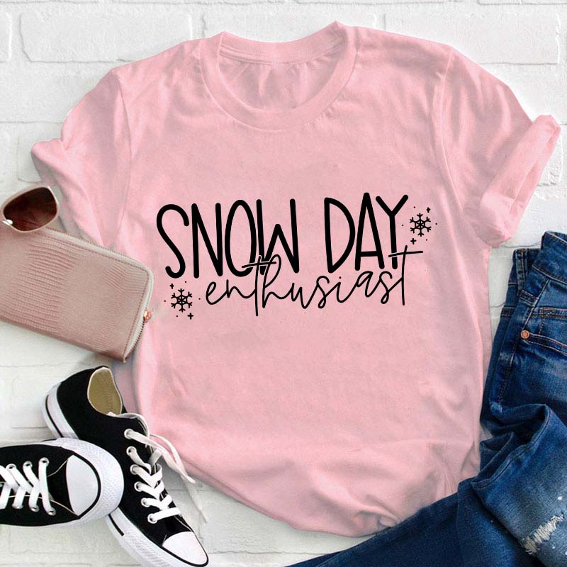 Snow Day Enthusiast Teacher T-Shirt