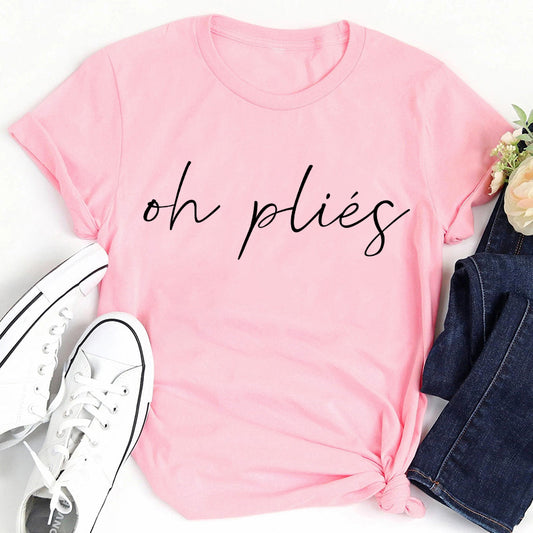 Oh Plies Ballet Dancer Teacher T-Shirt