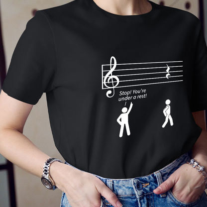Stop You're Under A Rest Teacher T-Shirt