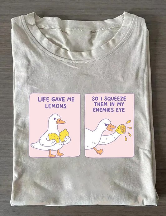 Life Gave Me Lemons So I Squeeze Them In My Enemies Eye T-Shirt